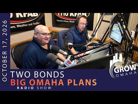 Grow Omaha Radio Show 10-17-2026