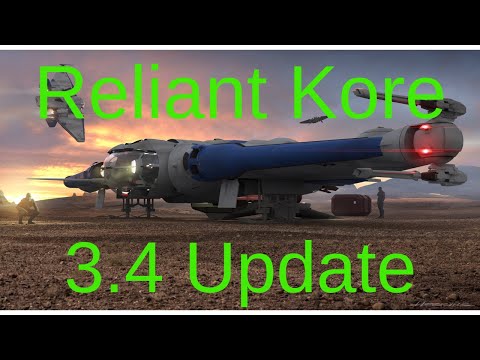 Star Citizen - Reliant Kore 3.4 update walkthrough