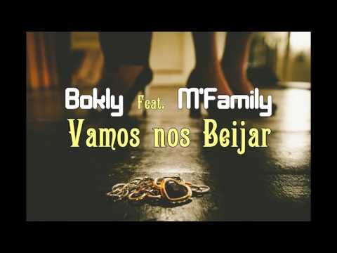Bokly Feat. M'Family - Vamos nos Beijar  |Audio|