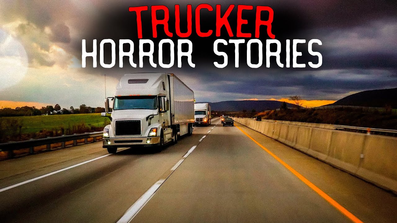 10 Disturbing Trucker Horror Stories