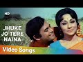 Jhuke Jo Tere Naina HD Kangan 1972 Sanjeev Kumar Mala Sinha Popular Romantic Song