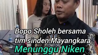 Download lagu Bopo Sholeh bersama tim sinden Mayangkara menunggu Niken ... mp3