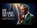 He Heard my Cry | Soulful Gospel Blues | Official Lyric video –Eddie Dalton