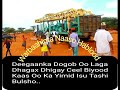 Deegaanka Dogob Oo Laga Dhagax Dhigay Ceel Biyood Kaas Oo Ka Yimid Isu Tashi Bulsho