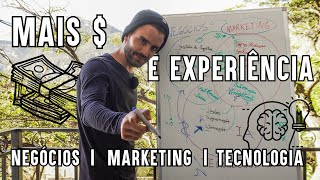 Com o que eu trabalho | Como ganhar mais $ e experiência em negócios, marketing e tecnologia