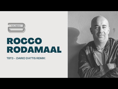 Rocco Rodamaal - tbt3 (Dario D'attis Remix)