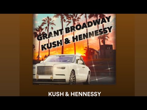 BROADWAY ENTERTAINMENT NL: Presents: Grant Broadway (Official) “KUSH & HENNESSY” video..