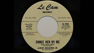 Amos Milburn Jr. - Dance Her By Me (One More Time) (Le Cam 974)