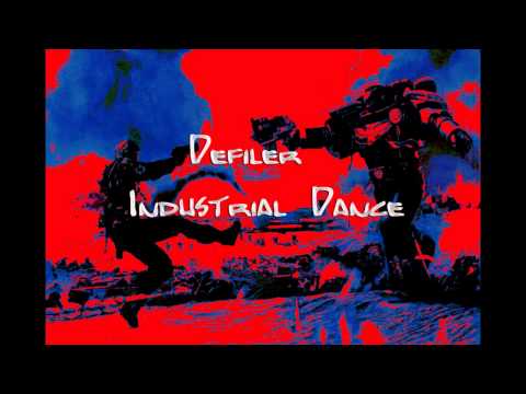 Defiler - Industrial Dance