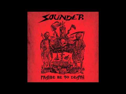 Sounder -  Fuck, Kill and Smile