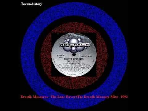 Drastik Measures - The Lone Raver (The Drastik Measure Mix) - 1992