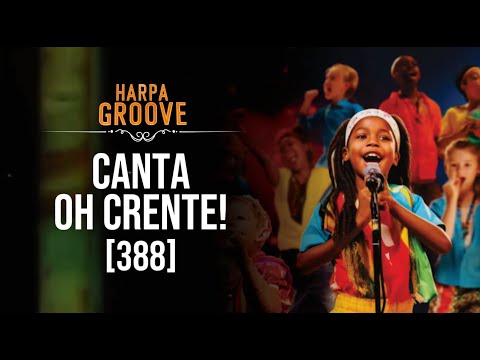 Canta, Oh Crente! (388 Harpa) numa versão funk afro/ Harpa Groove