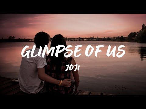 Glimpse Of Us - Joji [ 30 MINUTES VIDEO LYRICS ]