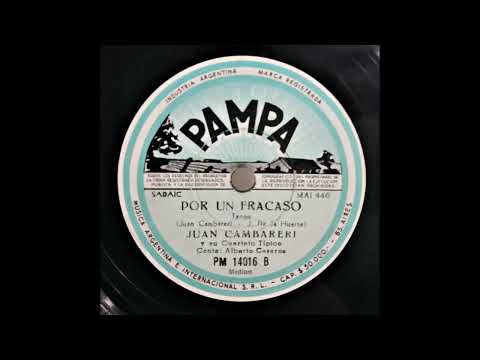 Por un fracaso [Tango] Juan Cambareri y su cuarteto con Alberto Casares