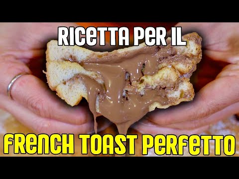 FRENCH TOAST PERFETTO - RICETTA INFALLIBILE