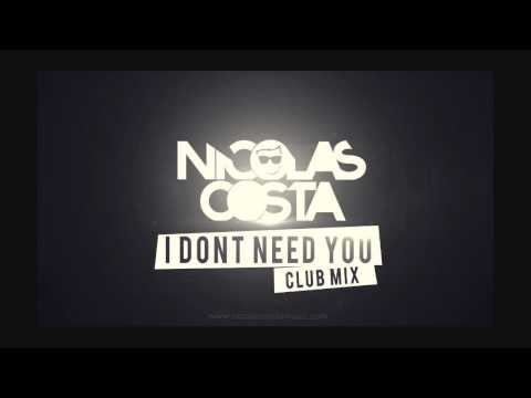 Sp Sakkatos - I Dont Need U(NICOLAS COSTA CLUB MIX)