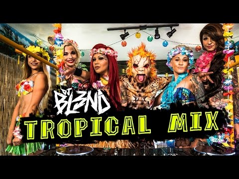 (TROPICAL MIX) - DJ BL3ND