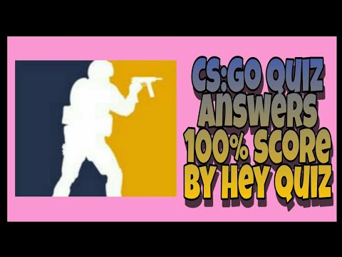 CS: GO Quiz|Counter Strike Global Offensive quiz|100% Answers Quiz Diva