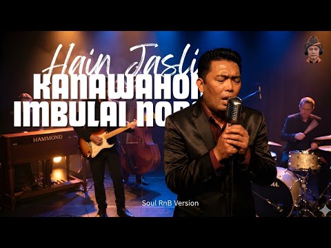 Kanawahon Imbulai Nodaa | Hain Jasli (Soul RnB cover)