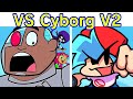 Friday Night Funkin VS Cyborg V2 FULL WEEK Cutscenes Lyrics 2 0 FNF Mod Teen Titans Go