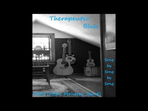 Therapeutic Bliss - MMB (Mike Montrey Band) - Song by Song by Song