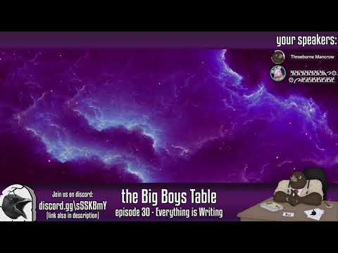 The Big Boys Table 30 - Everything Is Writing