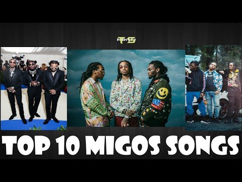 Top 10 Migos Songs