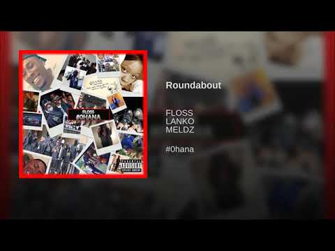 Floss x Lanko x Melds - Roundabout