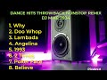 Dance Hits Throwback Nonstop Italo Banger Remix DJ Mike 2024