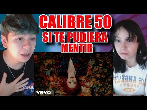 CHILENOS REACCIONAN A Calibre 50 - Si Te Pudiera Mentir