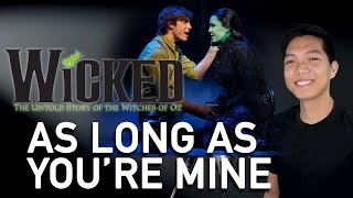 As Long As You&#39;re Mine (Fiyero Part Only - Karaoke) - Wicked