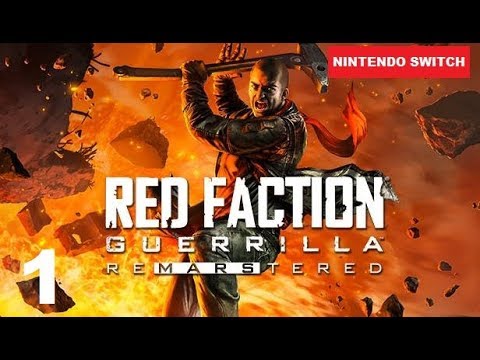Red Faction Guerrilla ReMARStered Part 1 Nintendo Switch