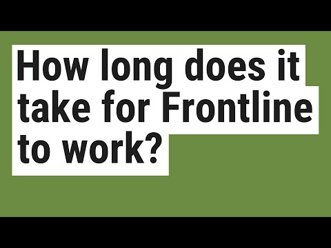 How long does it take for Frontline to work?