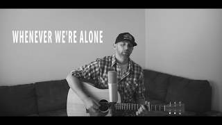 Whenever We&#39;re Alone Brantley Gilbert (Cover by Derek Cate)