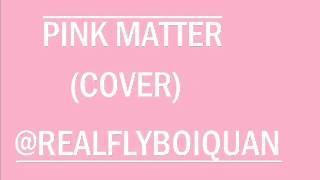 Flyboi Quan Pink Matter (Freestyle) Vs. Los