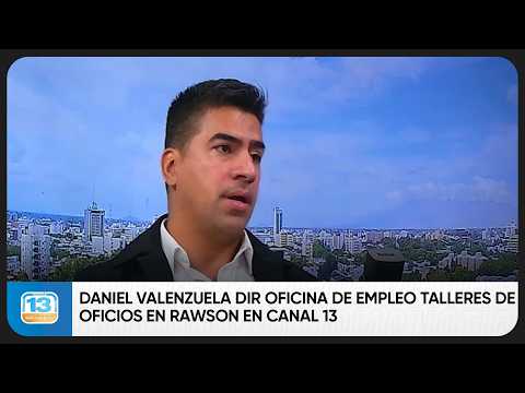 Daniel Valenzuela Dir Oficina de Empleo Talleres de Oficios en Rawson en Canal 13