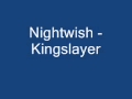 Nightwish - Kingslayer 