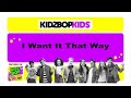 KIDZ BOP Kids- I Want It That Way (Pseudo Video) [KIDZBOP 90s Pop]