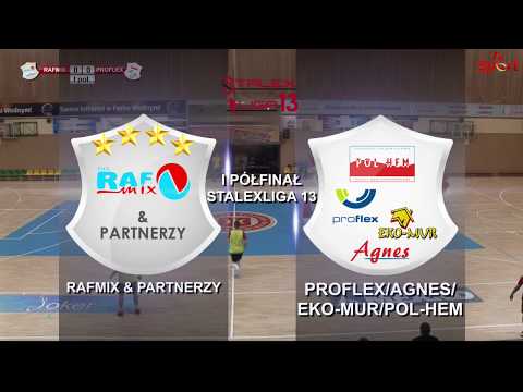 Stalex Liga 13 01.03.2020 godz. 18:00 półfinał, RAF-MIX & PARTNERZY VS PROFLEX/AGNES/EKO-MUR/POL-HEM