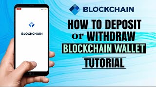 How to DEPOSIT or WITHDRAW crypto on Blockchain Wallet | Bitcoin App Tutorial