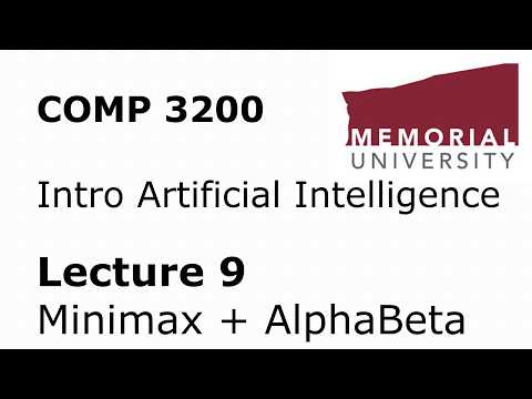 COMP 3200 - Intro to Artificial Intelligence - Lecture 09 - MiniMax Search + AlphaBeta Pruning