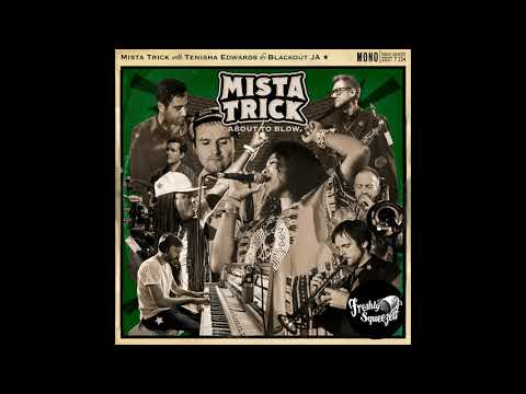 Mista Trick ft. Tenisha Edwards & Blackout Ja - About to Blow (Audio)