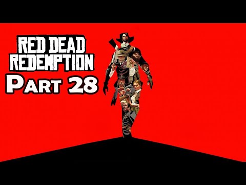 Red Dead Redemption | 100% Walkthrough | Part 28 - The Land of Nuevo Pariaso