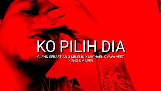 Download lagu Ko Pilih Dia Glenn Sebastian X Mr Gun X Michael X ... mp3