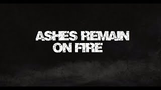 Ashes Remain - On Fire  Sub Inglés/Español