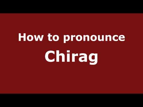 How to pronounce Chirag