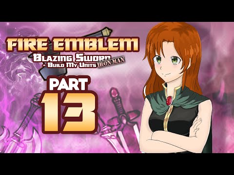Part 13: Fire Emblem 7, But Chat Creates My Units - "Deep Lore"
