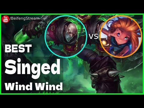 🛑 Wind Wind Singed vs Zoe (2000 LP Singed OTP) - Wind Wind (小风风c) Singed Guide