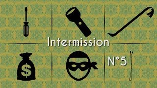 Intermission n°5 - The Joker and The Thief