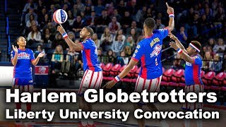 Harlem Globetrotters - Liberty University Convocation